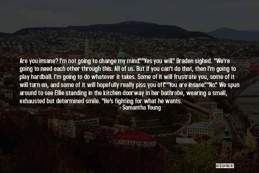 I'll Piss You Off Quotes By Samantha Young