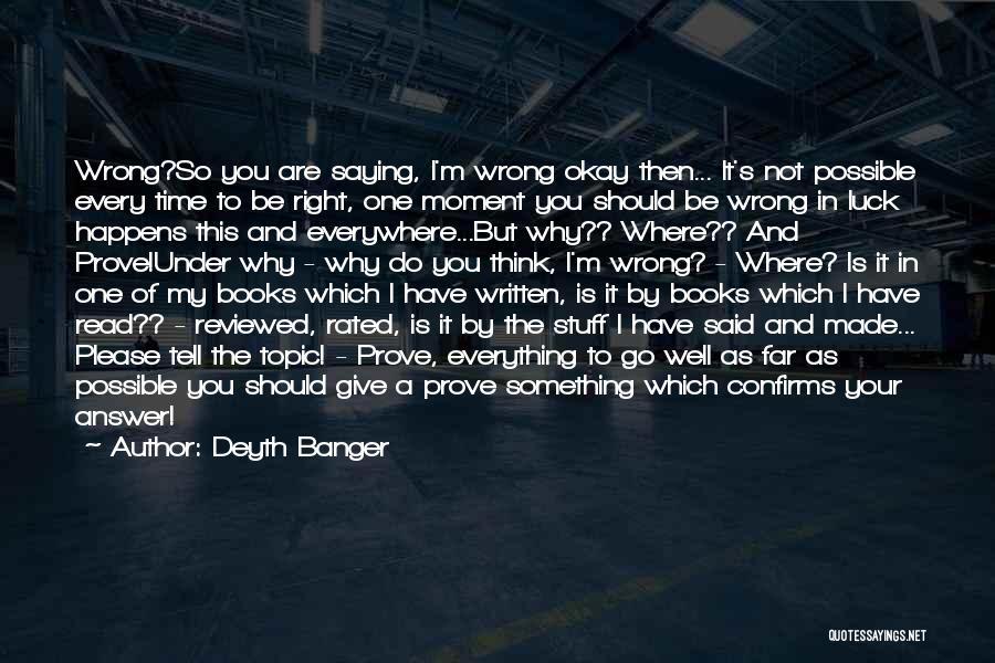 I'll Prove You Wrong Quotes By Deyth Banger