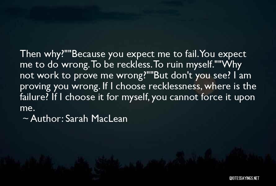 I'll Prove You Wrong Quotes By Sarah MacLean