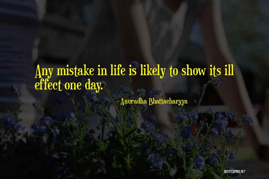 Ill Quotes By Anuradha Bhattacharyya Ill Quotes By Anuradha Bhattacharyya
