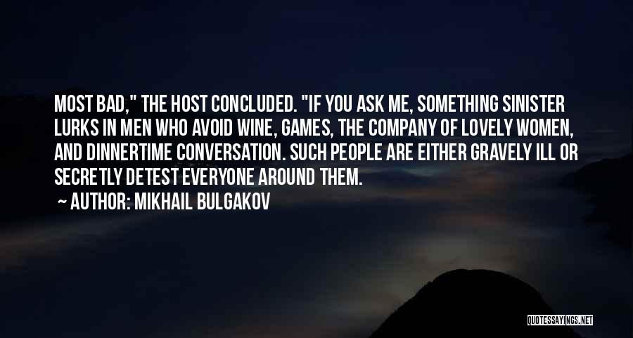 Ill Quotes By Mikhail Bulgakov