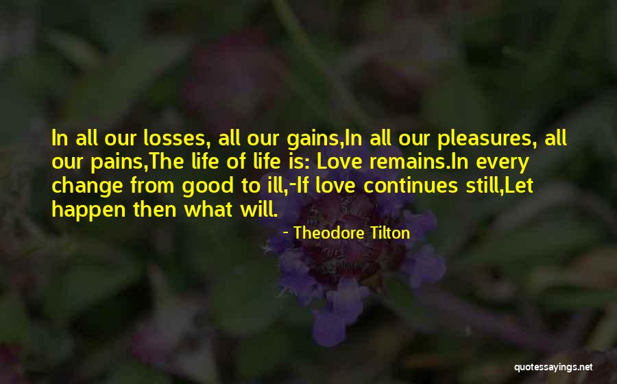 Ill Quotes By Theodore Tilton