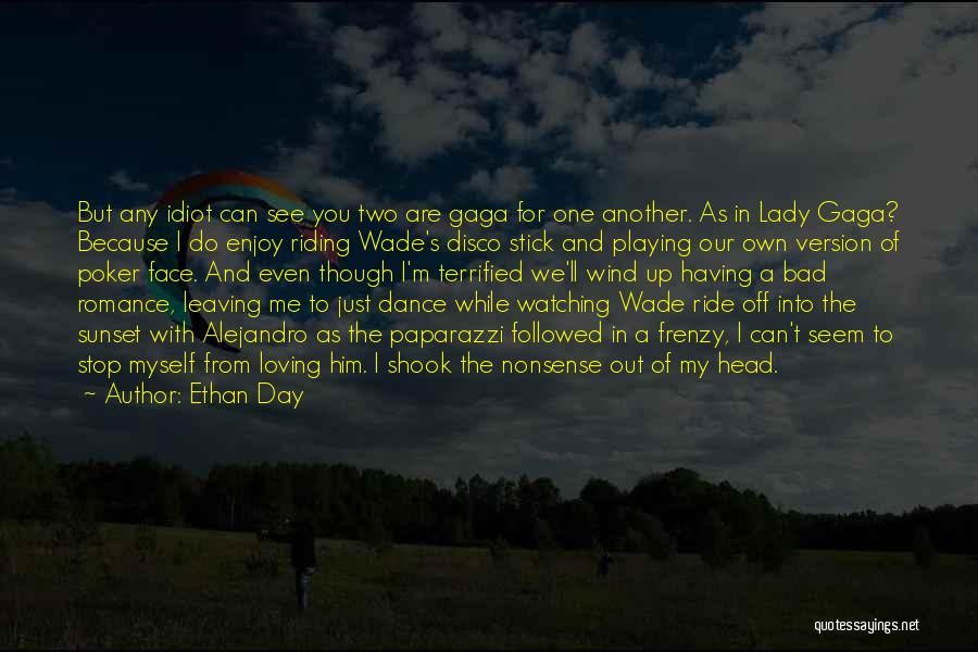 I'll Ride For Him Quotes By Ethan Day