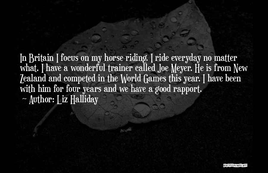 I'll Ride For Him Quotes By Liz Halliday