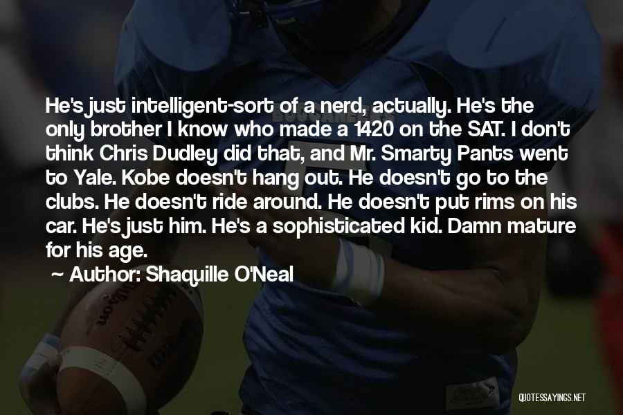 I'll Ride For Him Quotes By Shaquille O'Neal