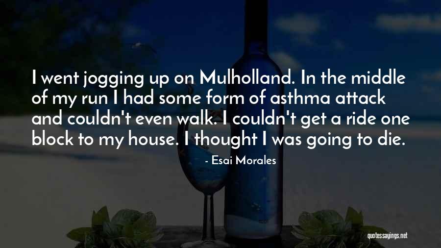 I'll Ride For You Die For You Quotes By Esai Morales I'll Ride For You Die For You Quotes By Esai Morales