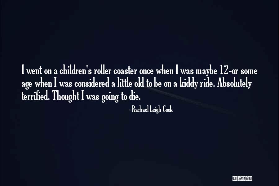I'll Ride For You Die For You Quotes By Rachael Leigh Cook I'll Ride For You Die For You Quotes By Rachael Leigh Cook