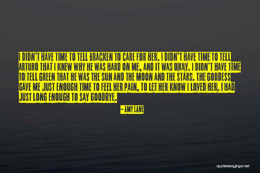 I'll Say Goodbye Quotes By Amy Lane I'll Say Goodbye Quotes By Amy Lane