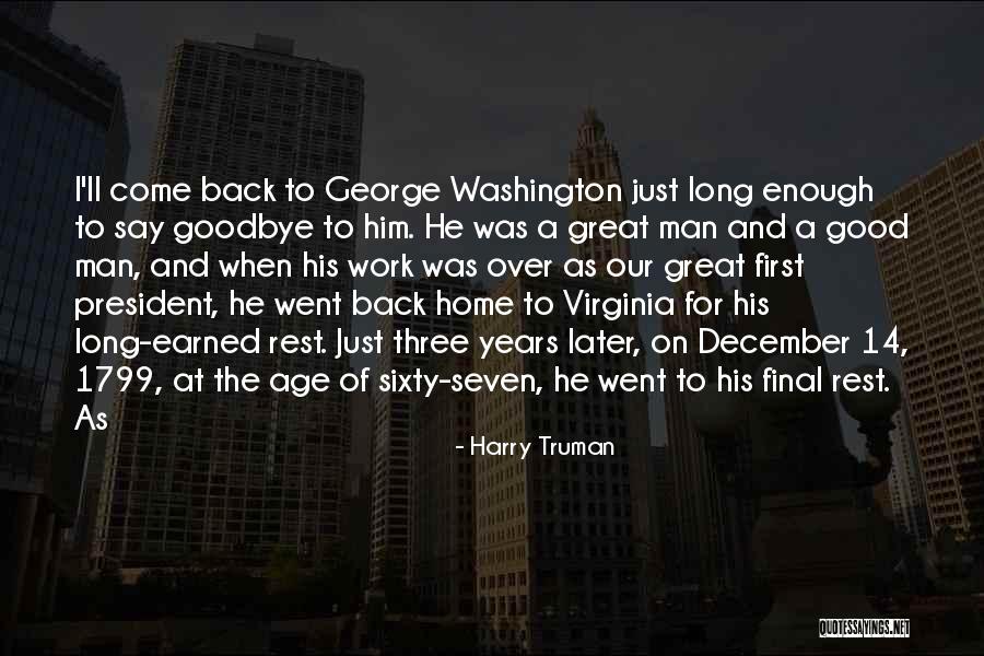 I'll Say Goodbye Quotes By Harry Truman I'll Say Goodbye Quotes By Harry Truman