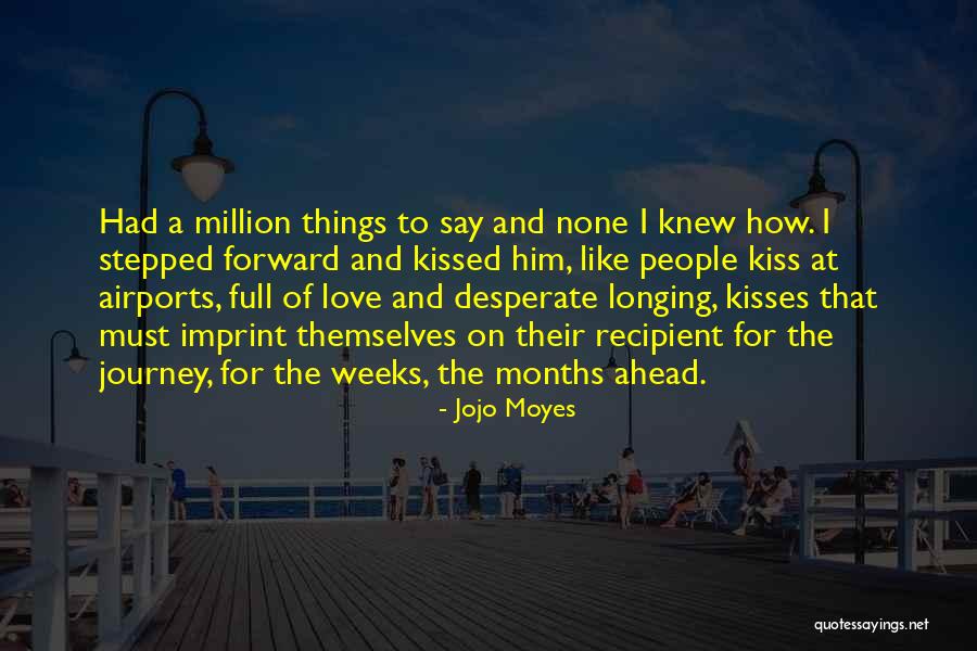 I'll Say Goodbye Quotes By Jojo Moyes I'll Say Goodbye Quotes By Jojo Moyes