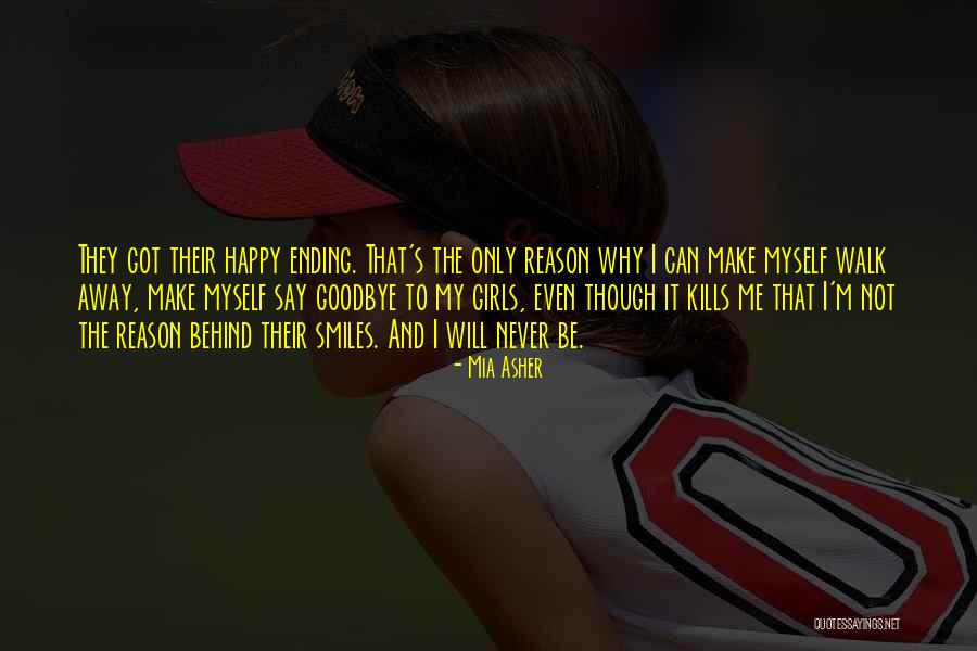 I'll Say Goodbye Quotes By Mia Asher I'll Say Goodbye Quotes By Mia Asher