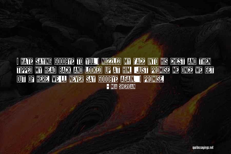I'll Say Goodbye Quotes By Mia Sheridan I'll Say Goodbye Quotes By Mia Sheridan