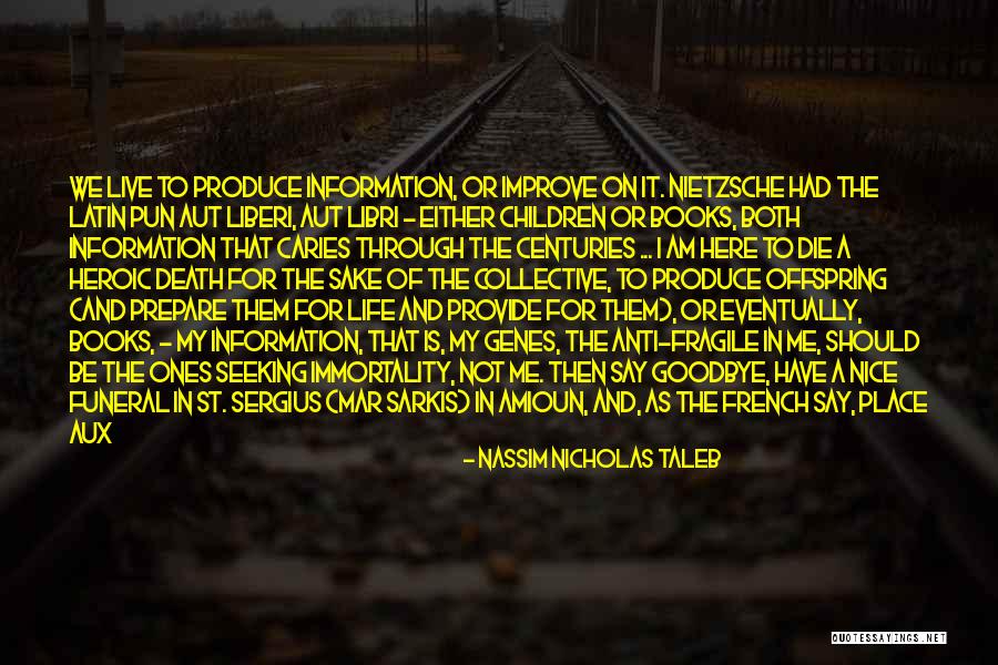 I'll Say Goodbye Quotes By Nassim Nicholas Taleb I'll Say Goodbye Quotes By Nassim Nicholas Taleb