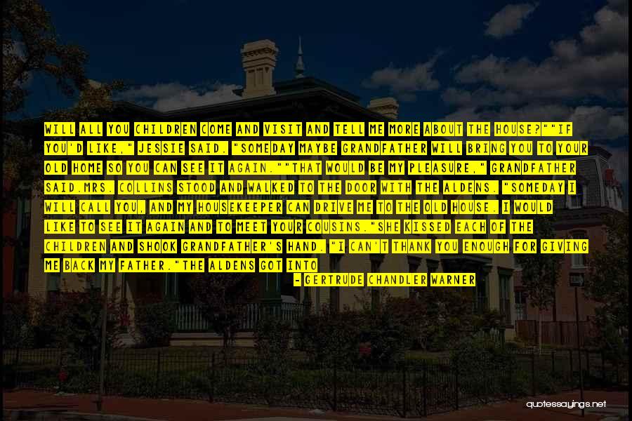 I'll See You Again Someday Quotes By Gertrude Chandler Warner I'll See You Again Someday Quotes By Gertrude Chandler Warner