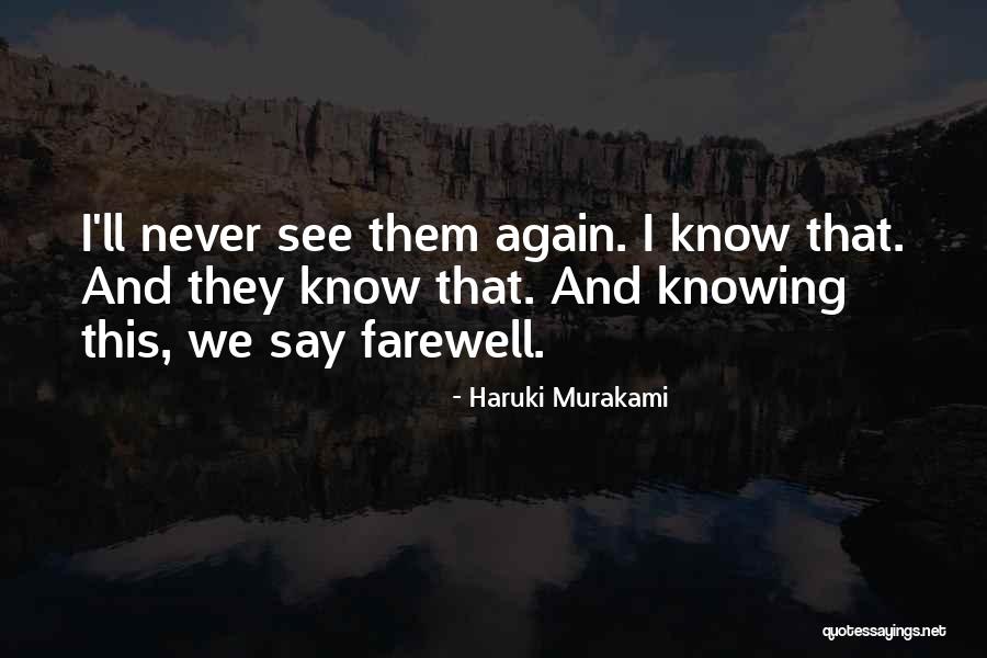 I'll See You Again Someday Quotes By Haruki Murakami