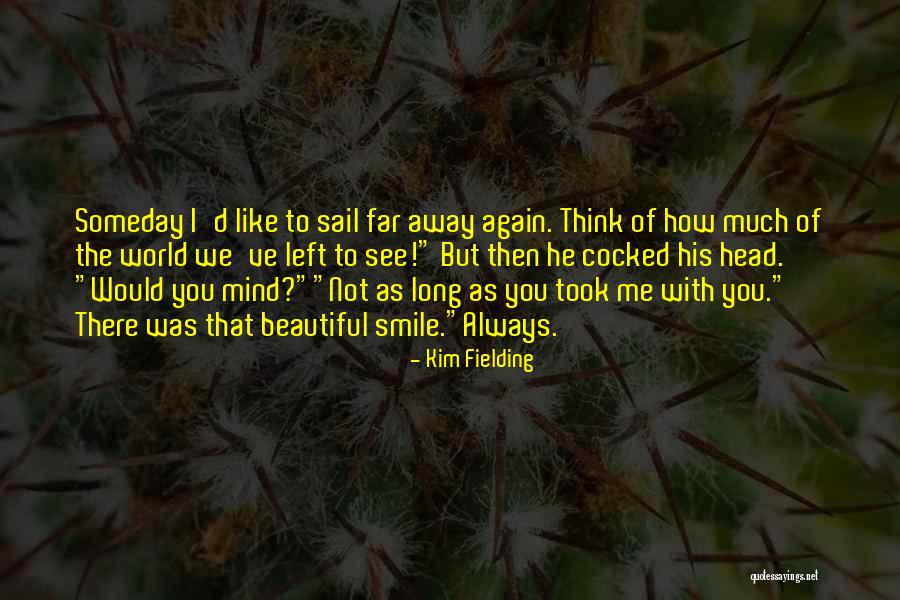 I'll See You Again Someday Quotes By Kim Fielding I'll See You Again Someday Quotes By Kim Fielding