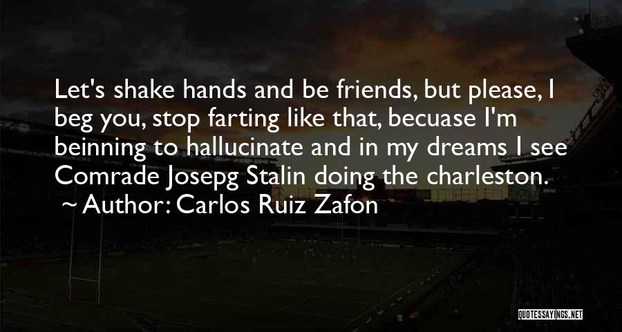 I'll See You In My Dreams Quotes By Carlos Ruiz Zafon
