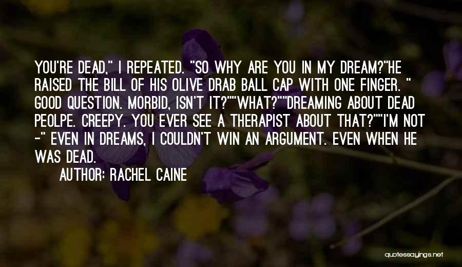 I'll See You In My Dreams Quotes By Rachel Caine