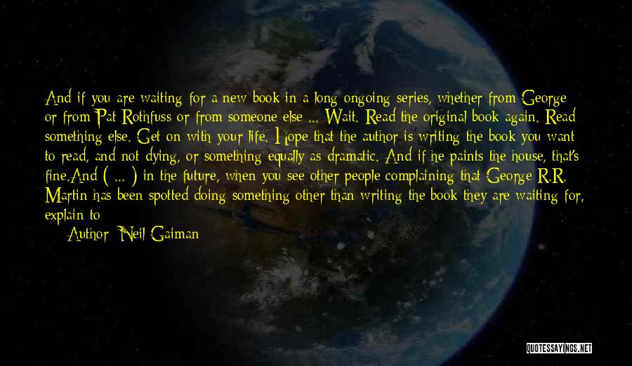 I'll See You In The Future Quotes By Neil Gaiman