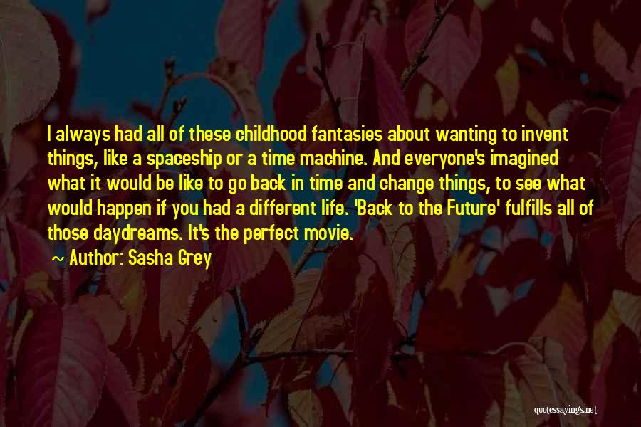 I'll See You In The Future Quotes By Sasha Grey