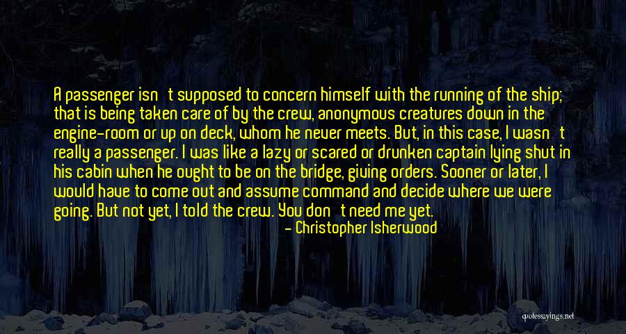 I'll See You Later Quotes By Christopher Isherwood I'll See You Later Quotes By Christopher Isherwood