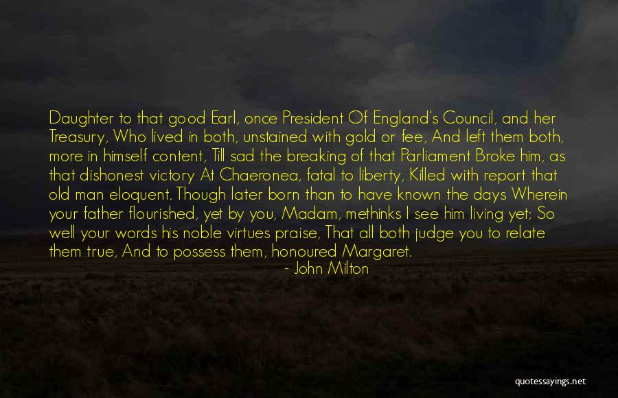 I'll See You Later Quotes By John Milton I'll See You Later Quotes By John Milton