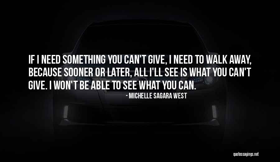 I'll See You Later Quotes By Michelle Sagara West I'll See You Later Quotes By Michelle Sagara West