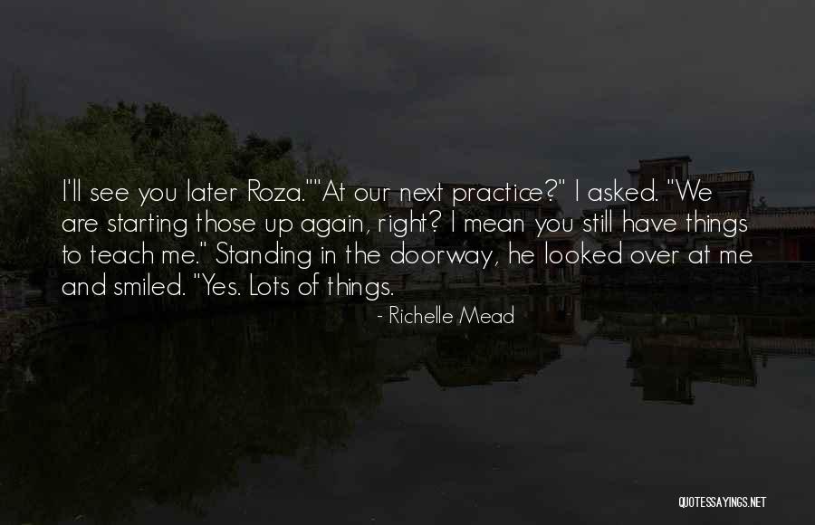 I'll See You Later Quotes By Richelle Mead I'll See You Later Quotes By Richelle Mead