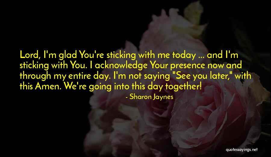 I'll See You Later Quotes By Sharon Jaynes I'll See You Later Quotes By Sharon Jaynes