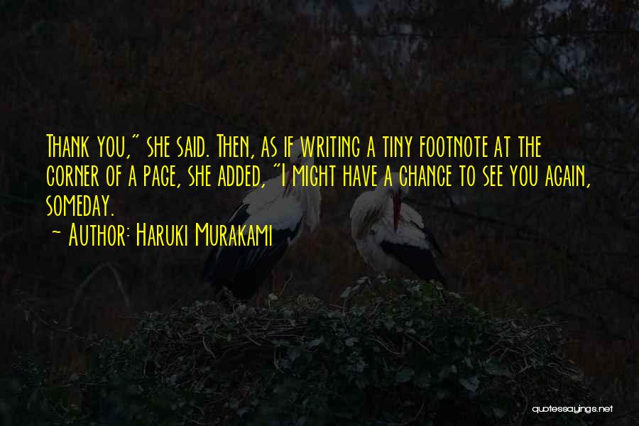 I'll See You Someday Quotes By Haruki Murakami