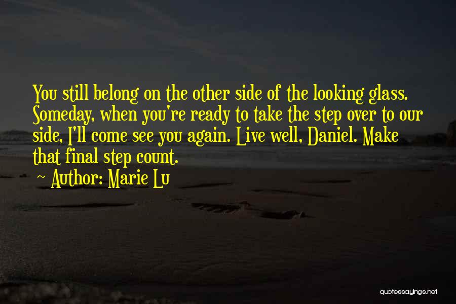 I'll See You Someday Quotes By Marie Lu