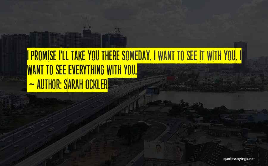 I'll See You Someday Quotes By Sarah Ockler