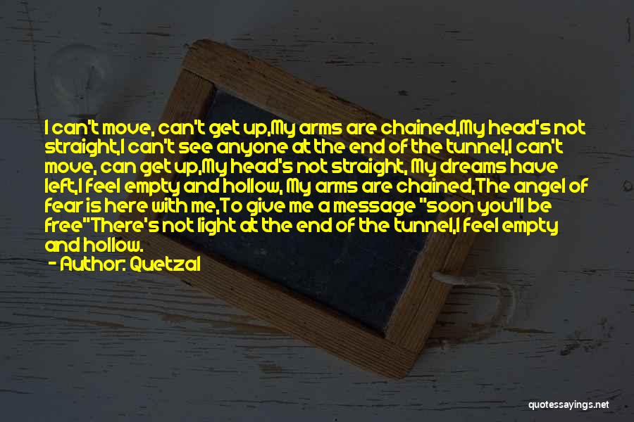 I'll See You Soon Quotes By Quetzal