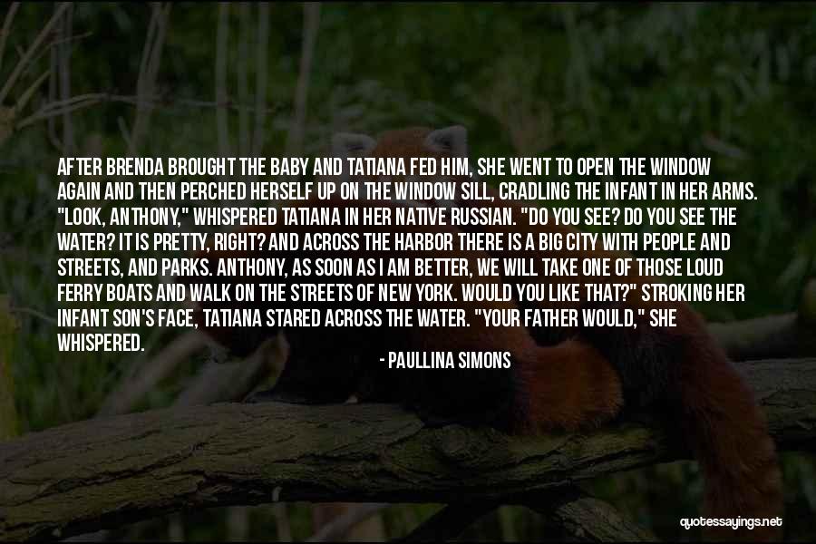 I'll See You Soon Then Quotes By Paullina Simons