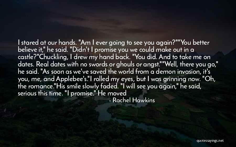 I'll See You Soon Then Quotes By Rachel Hawkins