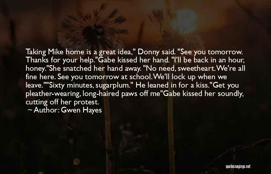 I'll See You Tomorrow Quotes By Gwen Hayes