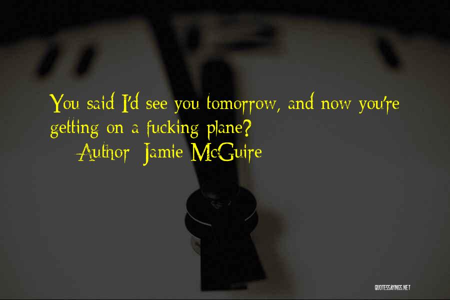 I'll See You Tomorrow Quotes By Jamie McGuire