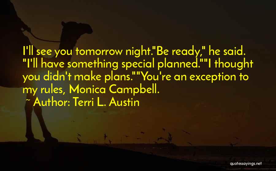 I'll See You Tomorrow Quotes By Terri L. Austin