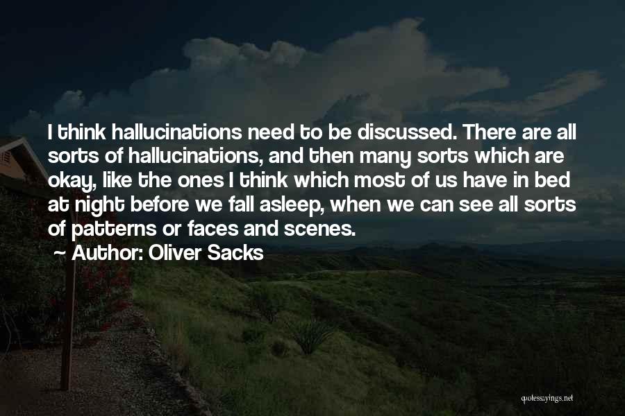 I'll See You When I Fall Asleep Quotes By Oliver Sacks