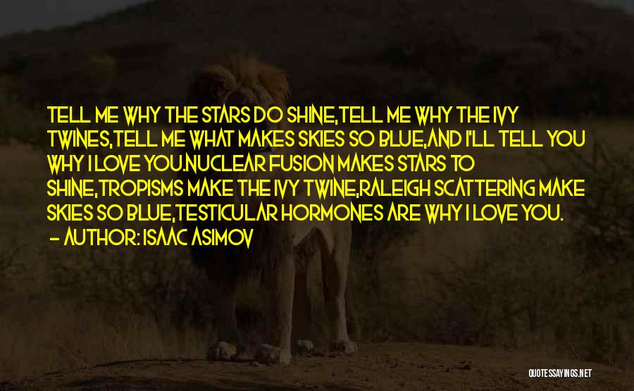 I'll Shine Quotes By Isaac Asimov