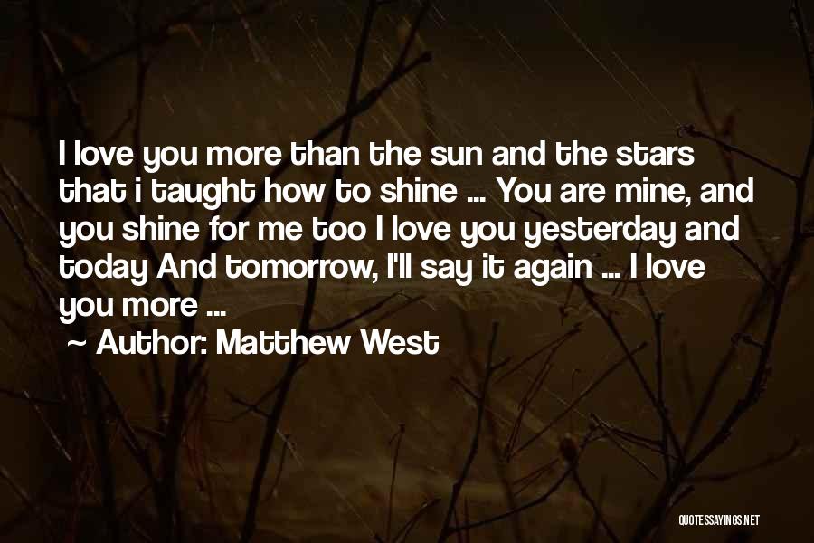 I'll Shine Quotes By Matthew West