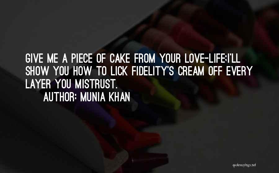 I'll Show You Love Quotes By Munia Khan