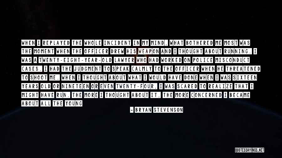 I'll Speak My Mind Quotes By Bryan Stevenson I'll Speak My Mind Quotes By Bryan Stevenson