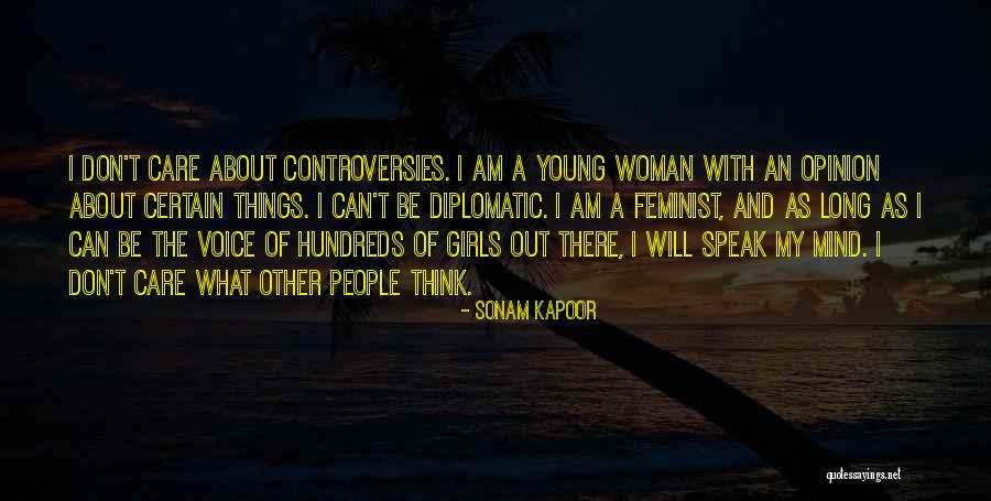 I'll Speak My Mind Quotes By Sonam Kapoor I'll Speak My Mind Quotes By Sonam Kapoor