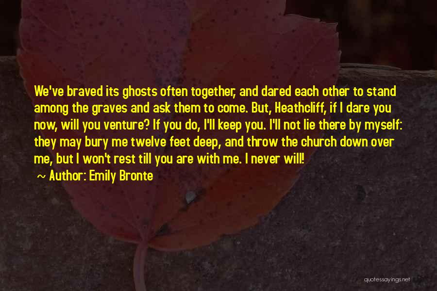 I'll Stand By You Quotes By Emily Bronte