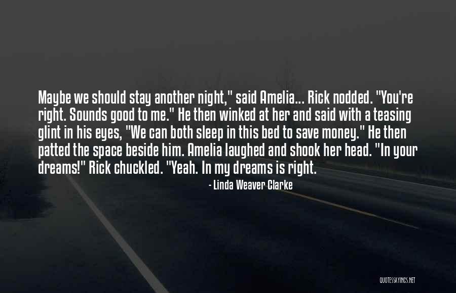 I'll Stay Beside You Quotes By Linda Weaver Clarke I'll Stay Beside You Quotes By Linda Weaver Clarke