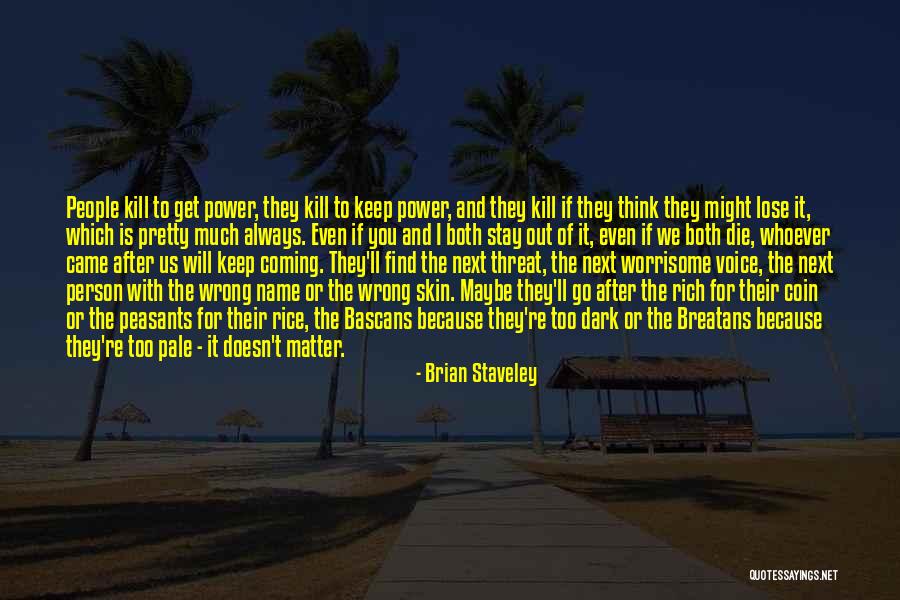 I'll Stay With You Quotes By Brian Staveley