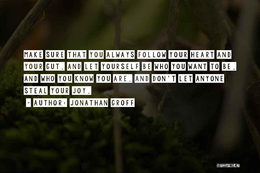 I'll Steal Your Heart Quotes By Jonathan Groff