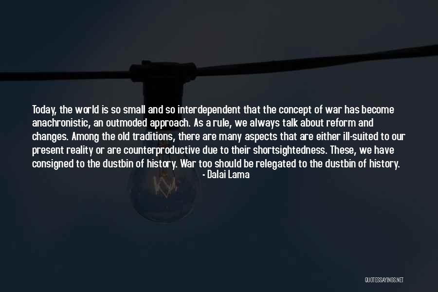 Ill Suited Quotes By Dalai Lama Ill Suited Quotes By Dalai Lama