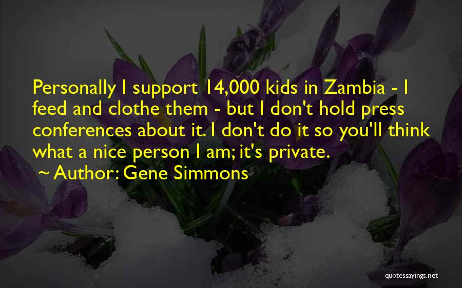 I'll Support You Quotes By Gene Simmons